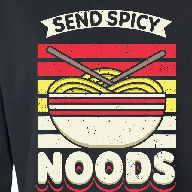 Love Noods Send Noodles Joke Ra Fan Cropped Pullover Crew