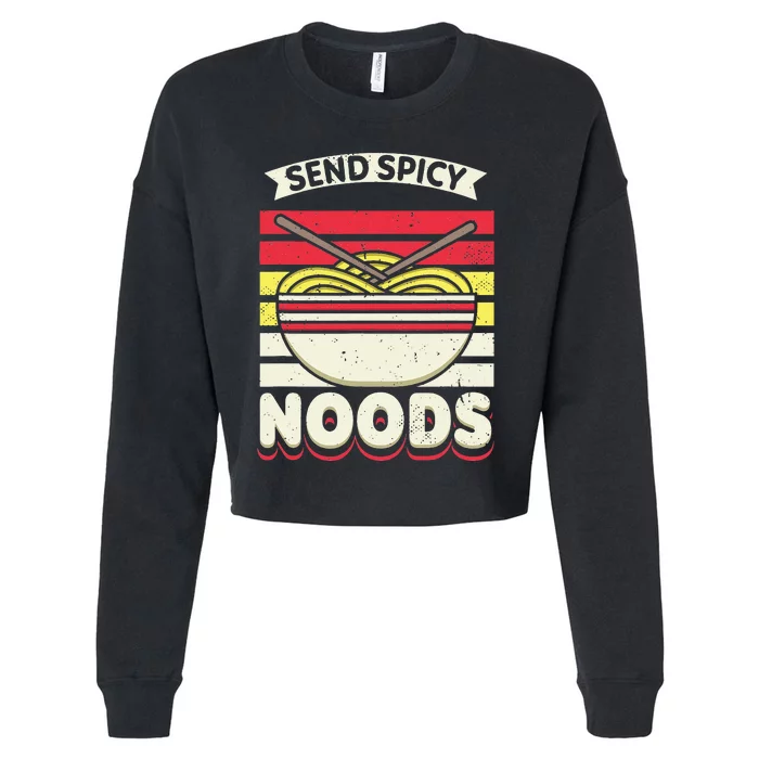 Love Noods Send Noodles Joke Ra Fan Cropped Pullover Crew