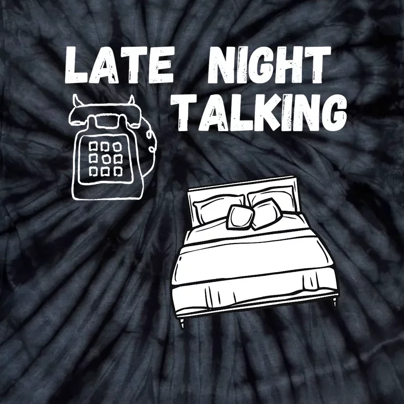 Late Night Talking Tie-Dye T-Shirt