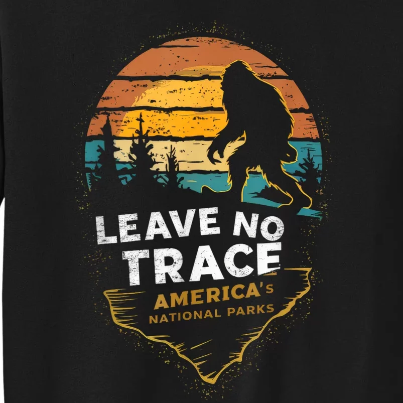 Leave No Trace AmericaS National Parks Funny Bigfoot Sweatshirt