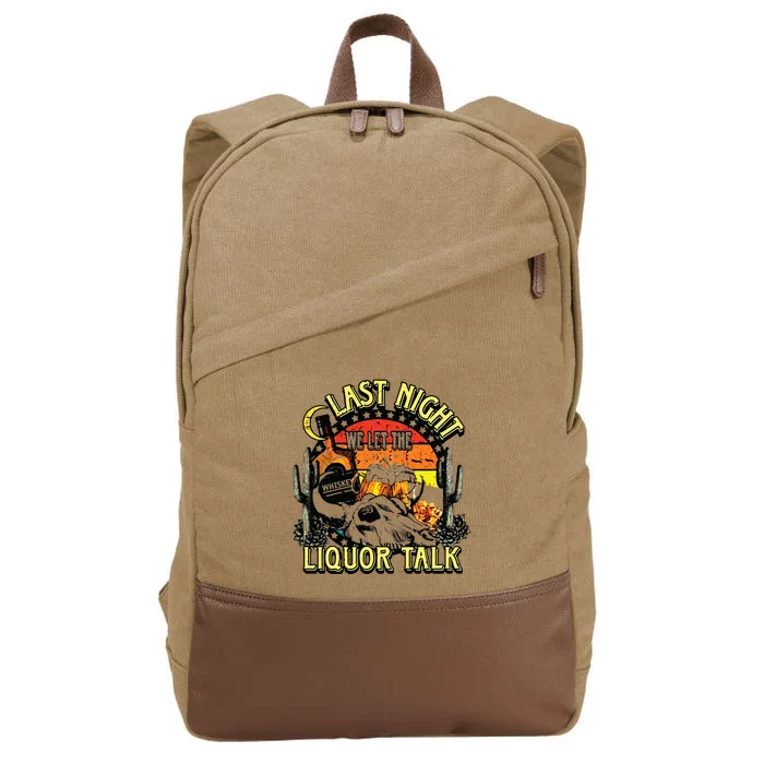 Last Night We Let The Liquor Talk Western Cotton Canvas Backpack