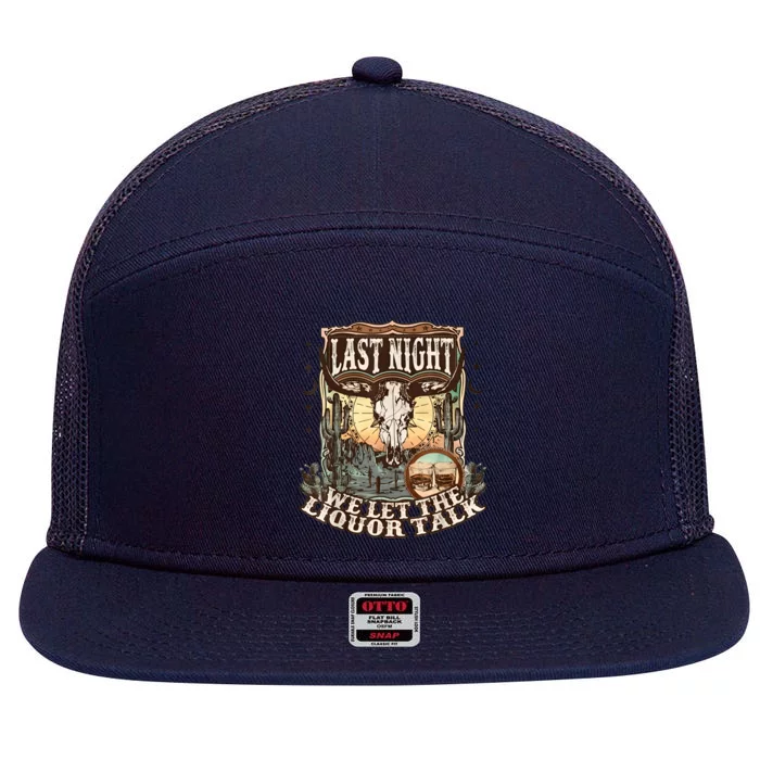 Last Night We Let The Liquor Talk Cow Skull Western Country 7 Panel Mesh Trucker Snapback Hat