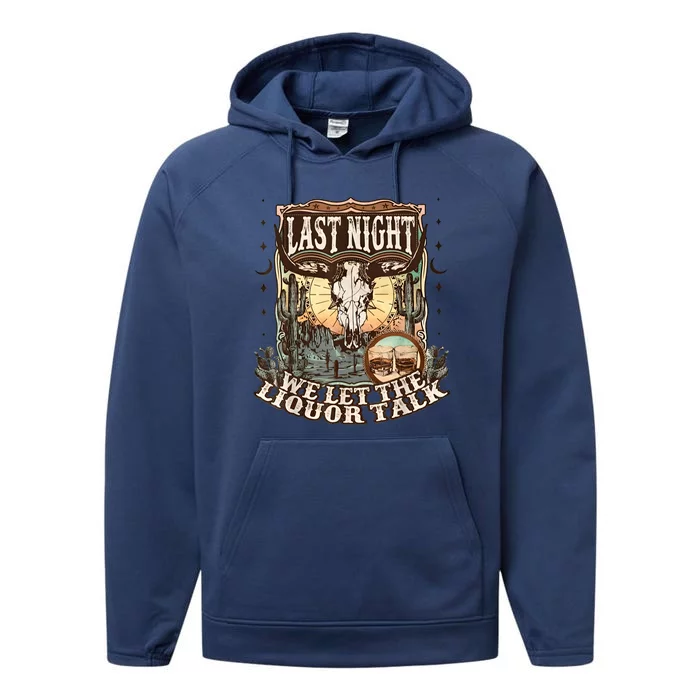 Last Night We Let The Liquor Talk Cow Skull Western Country Performance Fleece Hoodie