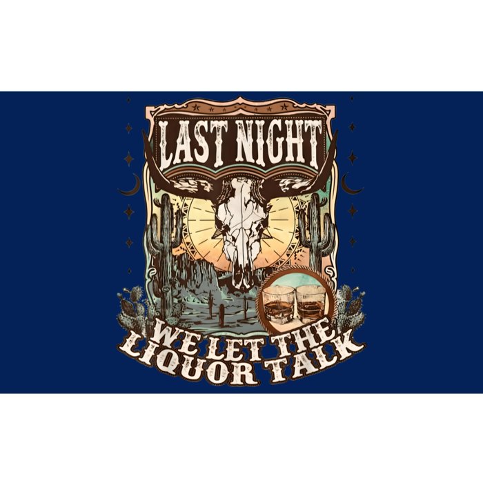 Last Night We Let The Liquor Talk Cow Skull Western Country Bumper Sticker