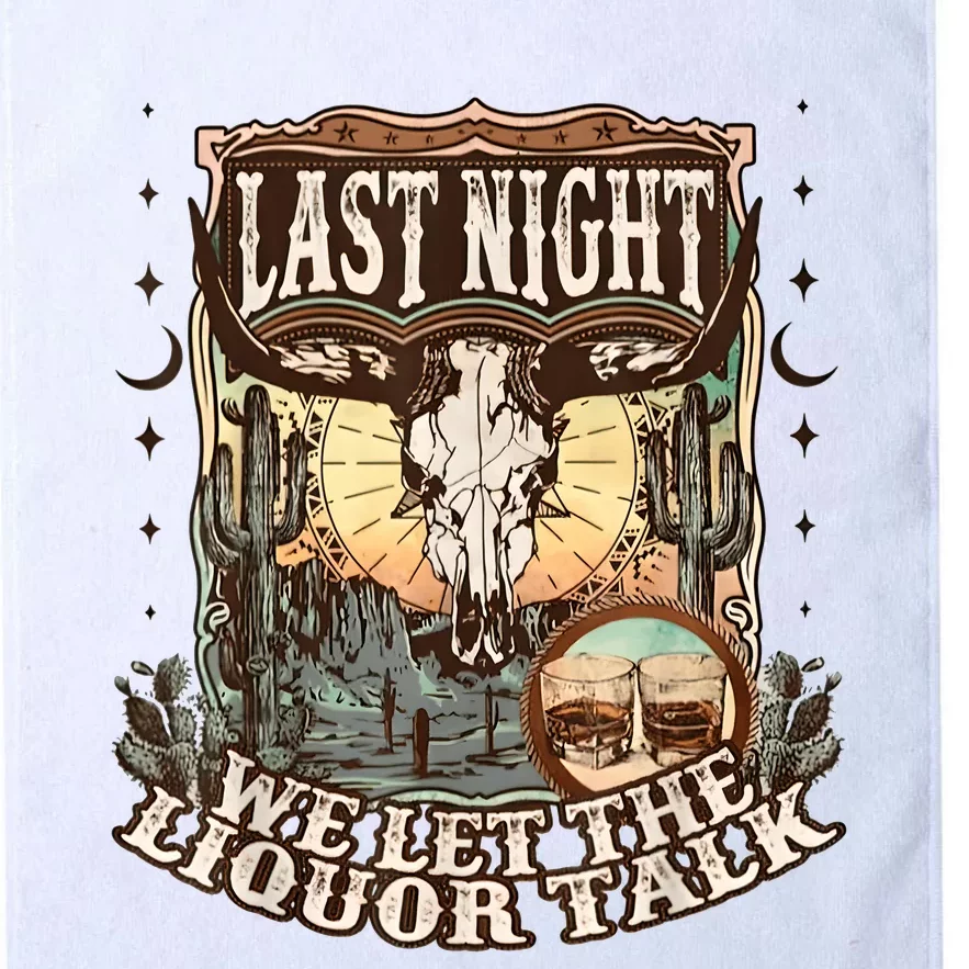 Last Night We Let The Liquor Talk Cow Skull Western Country Platinum Collection Golf Towel