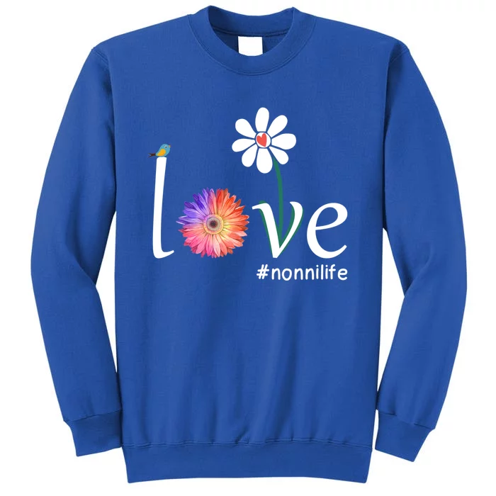 Love #Nonnilife Watercolor Flower Bird Grandma Mother's Day Gift Tall Sweatshirt