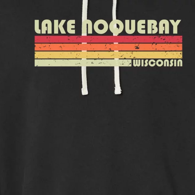 Lake Noquebay Wisconsin Funny Fishing Camping Summer Gift Cool Gift Garment-Dyed Fleece Hoodie