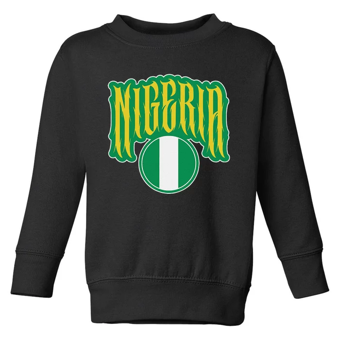 Love Nigeria With Nigerian Flag Inside A Circle Toddler Sweatshirt