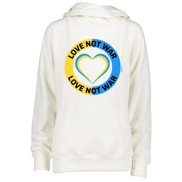 Love Not War For Ukrainian Supporters 5 Womens Funnel Neck Pullover Hood