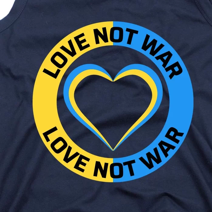 Love Not War For Ukrainian Supporters 5 Tank Top