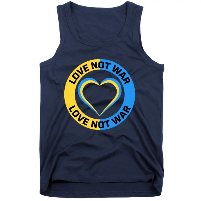 Love Not War For Ukrainian Supporters 5 Tank Top