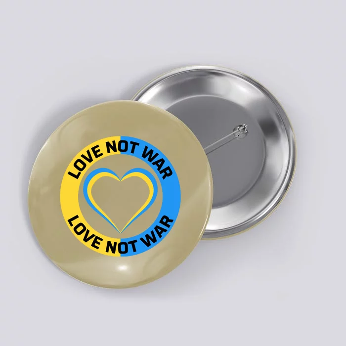 Love Not War For Ukrainian Supporters 5 Button