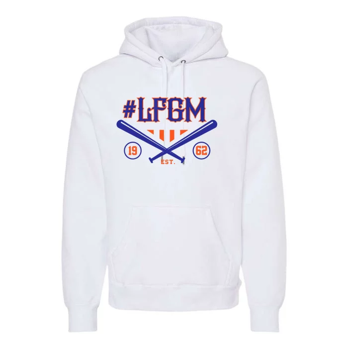 LFGM New York Baseball Est 1962 Premium Hoodie