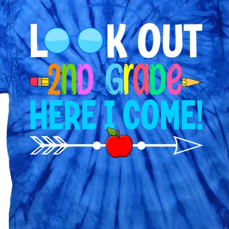 Look Out 2nd Grade Here I Come Back To School First Day Gift Tie-Dye T-Shirt