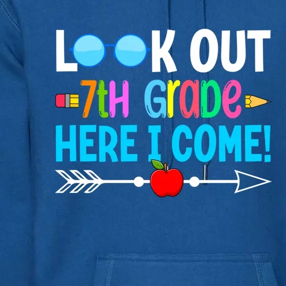 Look Out 7th Grade Here I Come Back To School First Day Gift Premium Hoodie