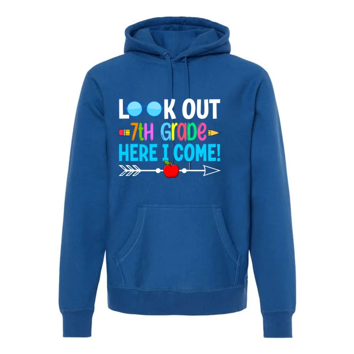 Look Out 7th Grade Here I Come Back To School First Day Gift Premium Hoodie