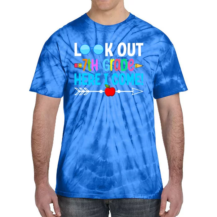 Look Out 7th Grade Here I Come Back To School First Day Gift Tie-Dye T-Shirt