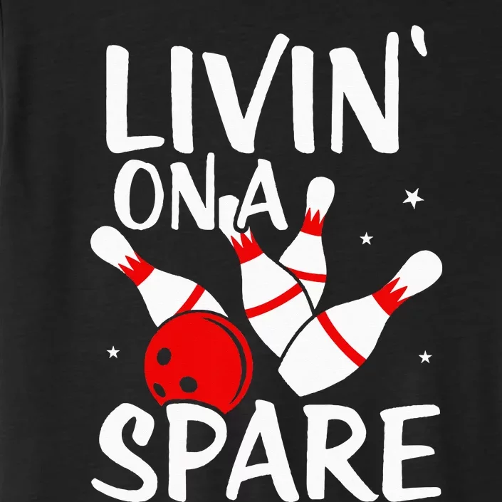 Living On A Spare Bowling League Team Funny Bowl ChromaSoft Performance T-Shirt