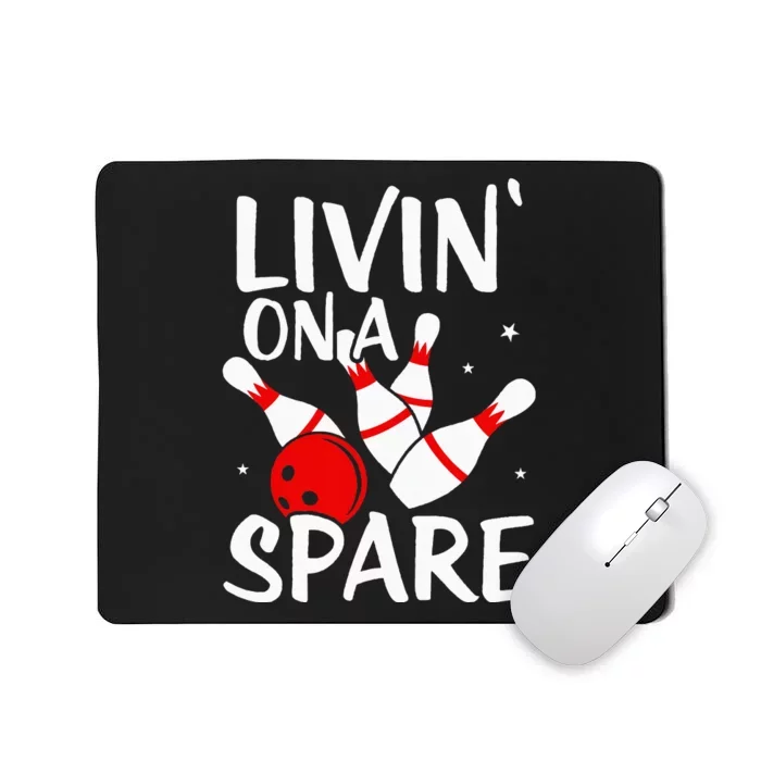 Living On A Spare Bowling League Team Funny Bowl Mousepad