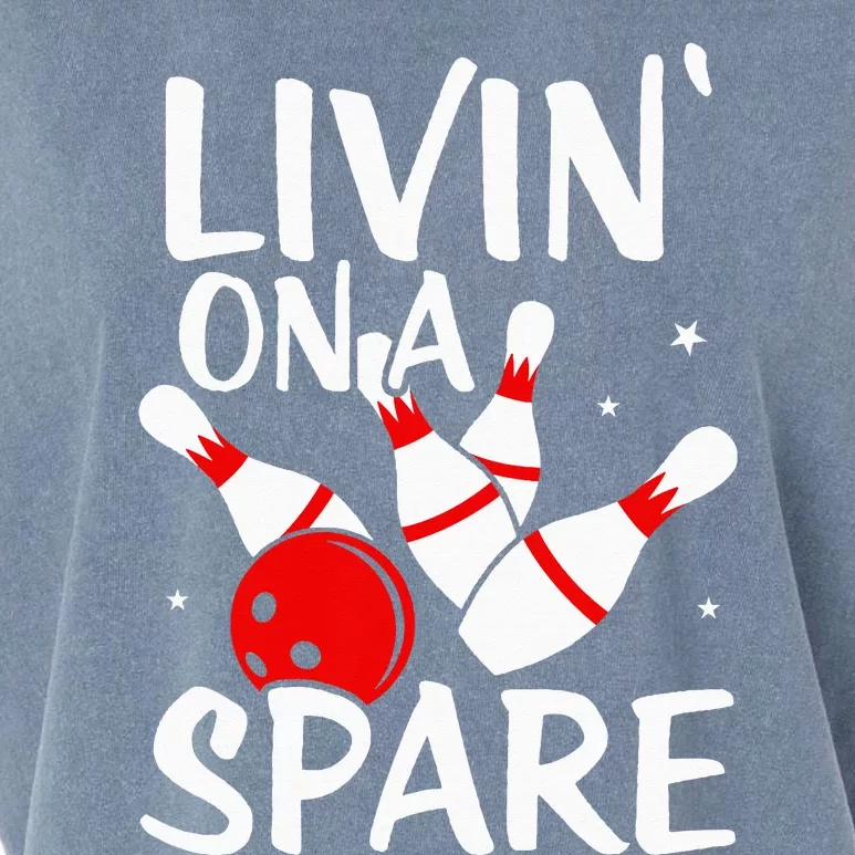 Living On A Spare Bowling League Team Funny Bowl Garment-Dyed Women's Muscle Tee