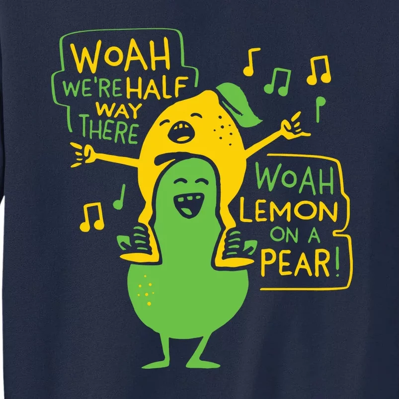 Lemon On A Pear Tall Sweatshirt