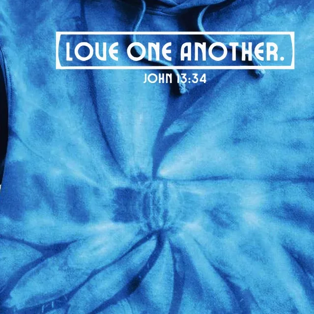 Love One Another John 1334 Tie Dye Hoodie