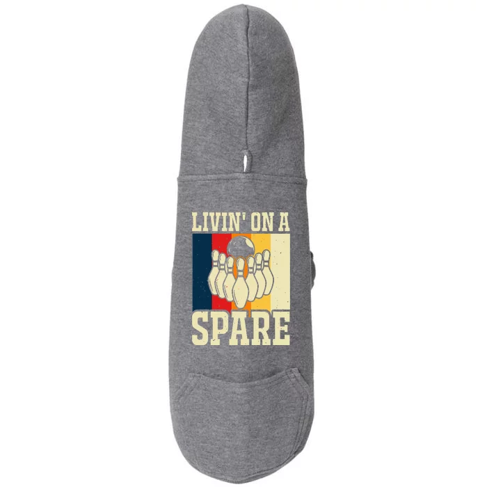 Living On A Spare Funny Bowling Team Bowler Bowling Lover Doggie 3-End Fleece Hoodie