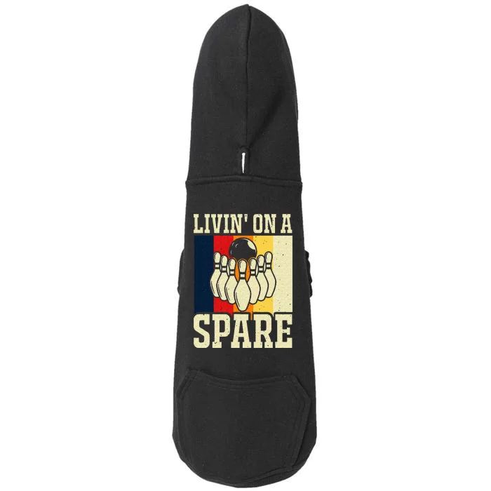 Living On A Spare Funny Bowling Team Bowler Bowling Lover Doggie 3-End Fleece Hoodie