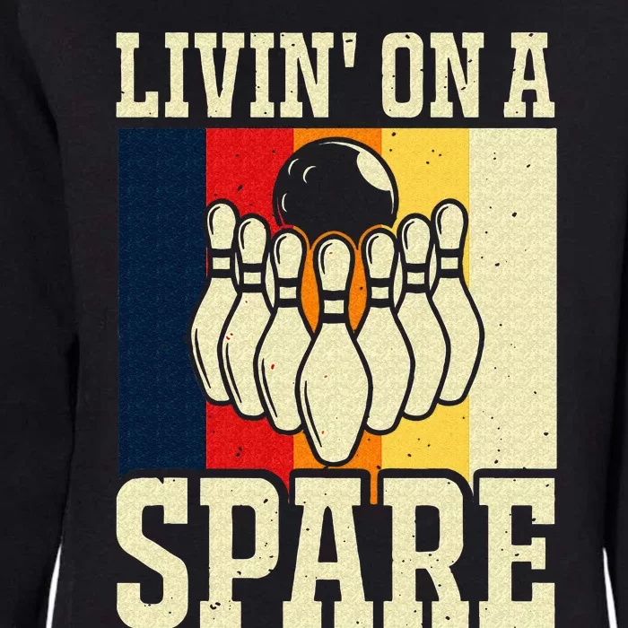 Living On A Spare Funny Bowling Team Bowler Bowling Lover Womens California Wash Sweatshirt