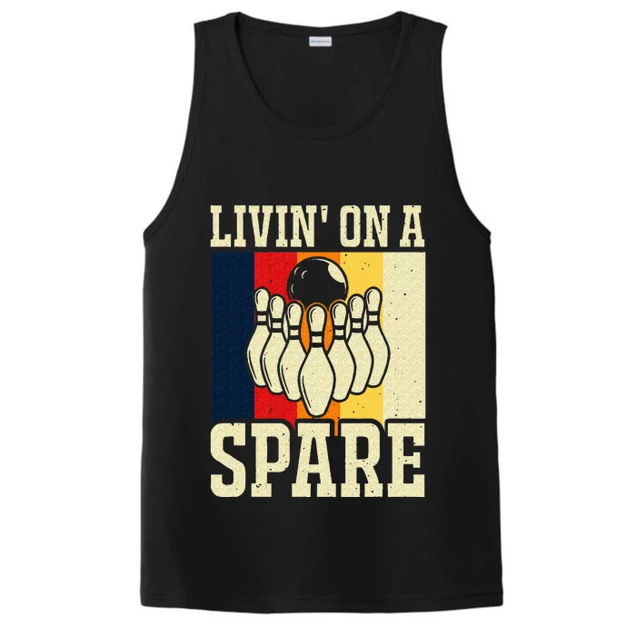 Living On A Spare Funny Bowling Team Bowler Bowling Lover Performance Tank