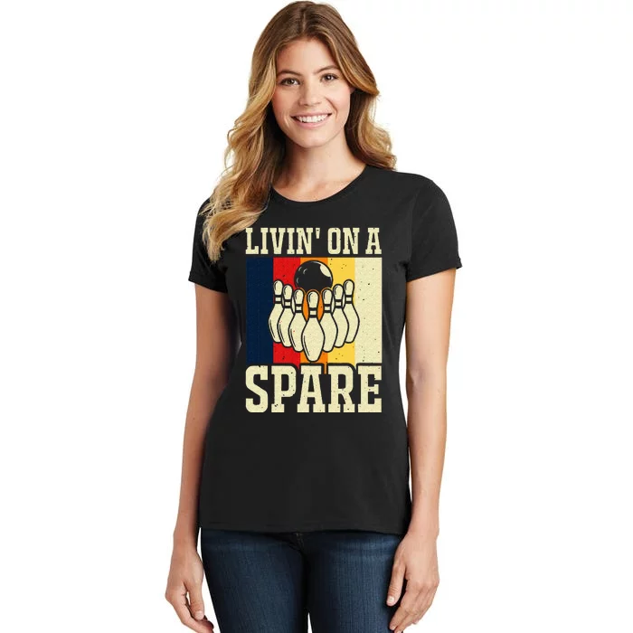 Living On A Spare Funny Bowling Team Bowler Bowling Lover Women's T-Shirt