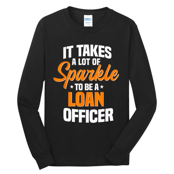 Loan Officer Bank Teller Mortgage Banker Moneylender Tall Long Sleeve T-Shirt