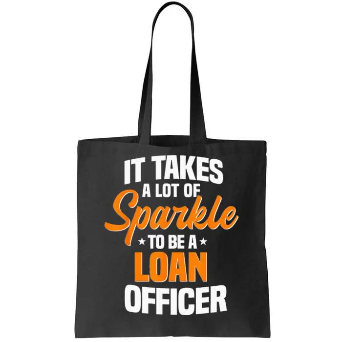 Loan Officer Bank Teller Mortgage Banker Moneylender Tote Bag