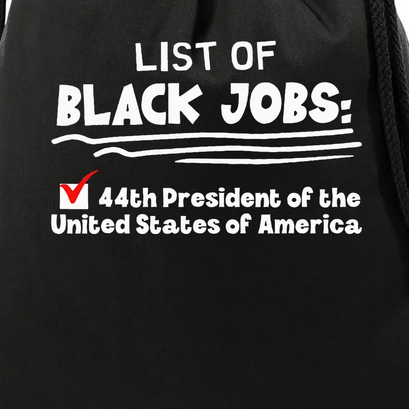 List Of Black Jobs 44th President Of Usa Drawstring Bag