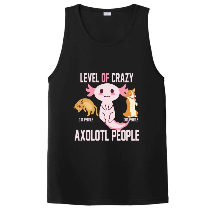 Level Of Crazy Axolotl People Performance Tank