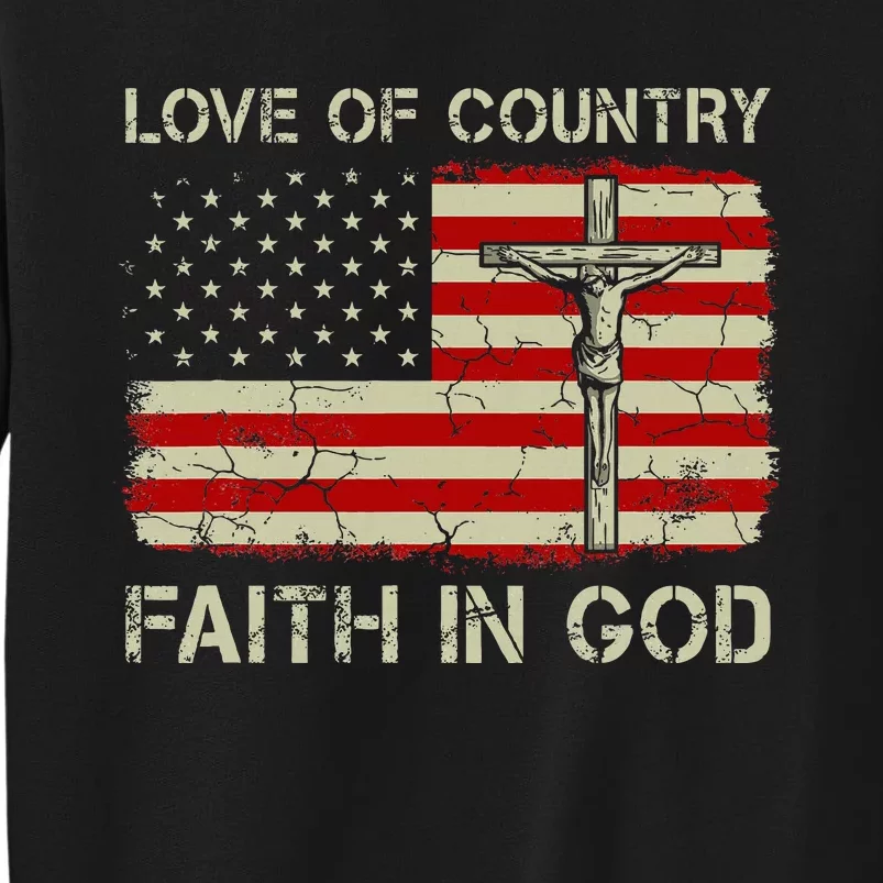 Love Of Country Faith In God Christian Patriotic Sweatshirt