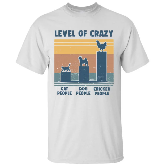 Level Of Crazy Chicken Lover Funny Tall T-Shirt