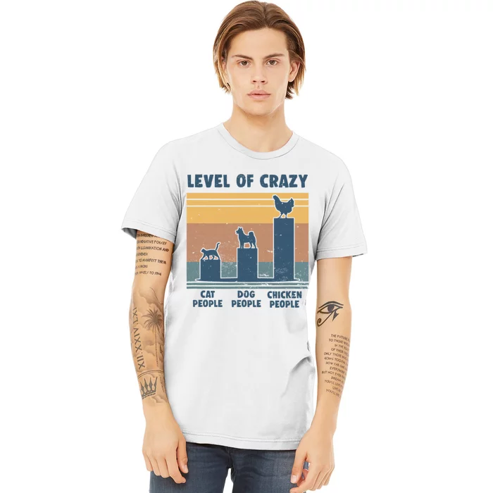 Level Of Crazy Chicken Lover Funny Premium T-Shirt