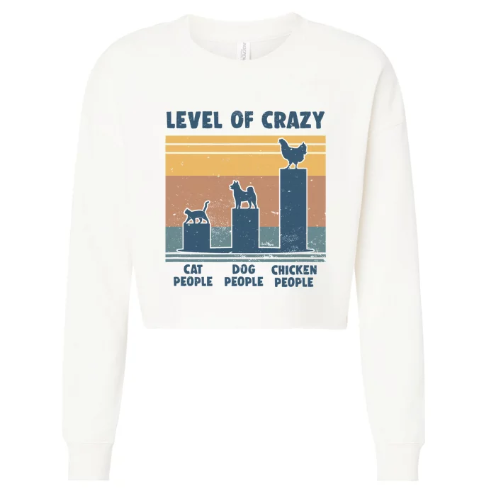 Level Of Crazy Chicken Lover Funny Cropped Pullover Crew