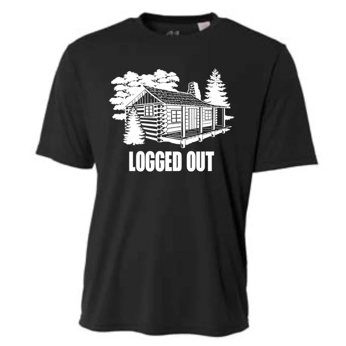 Logged Out Cabin Life Funny Gift Funny Mountain Living Gift Cooling Performance Crew T-Shirt