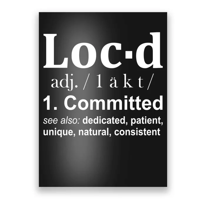 Loc'd Definition Poster