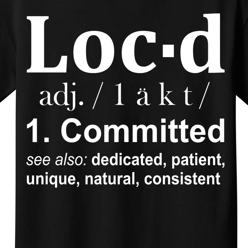 Loc'd Definition Kids T-Shirt