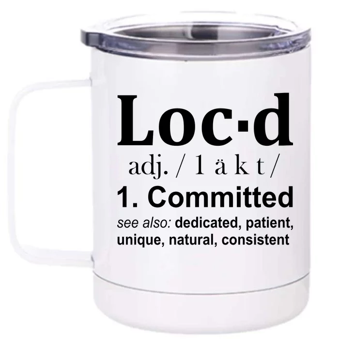 Loc'd Definition Front & Back 12oz Stainless Steel Tumbler Cup