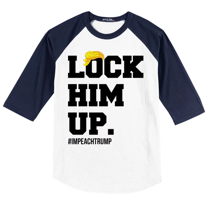 Lock Him Up Resist Trump #impeachtrump Baseball Sleeve Shirt