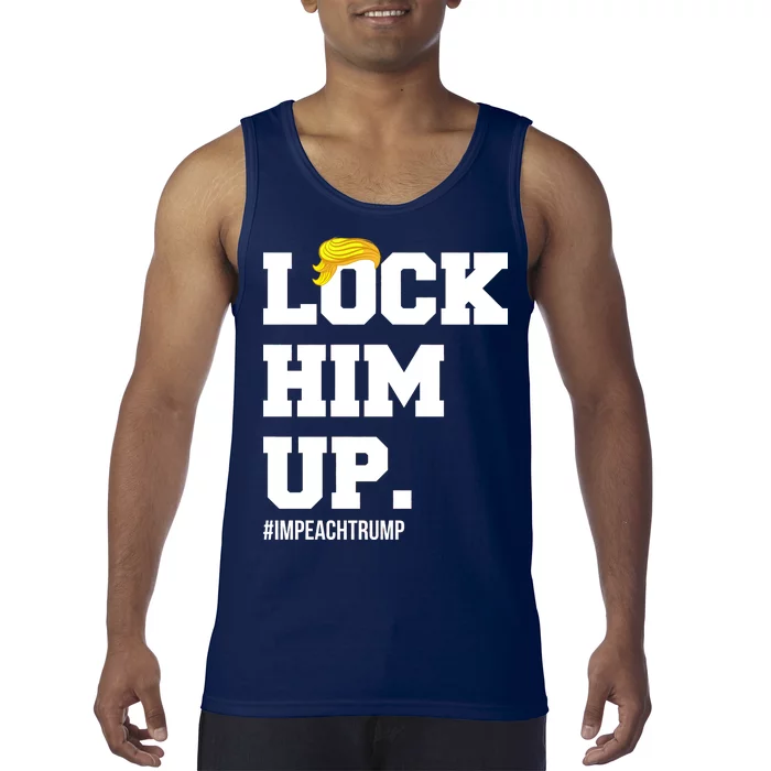 Lock Him Up Resist Trump #impeachtrump Tank Top