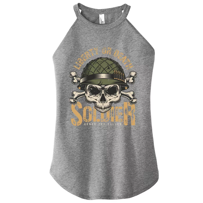 Liberty Or Death Soldier Honor The Fallen Veterans Pride Gift Women’s Perfect Tri Rocker Tank