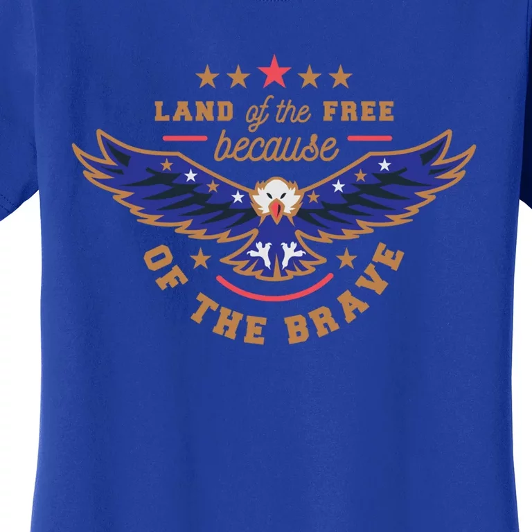 Land Of Free Because Of The Brave Usa Eagle Cool Gift Women's T-Shirt