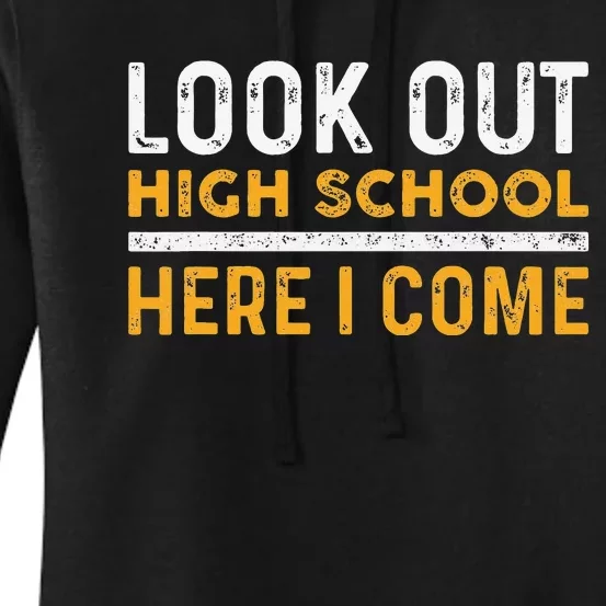 Look Out High School Here I Come Women's Pullover Hoodie