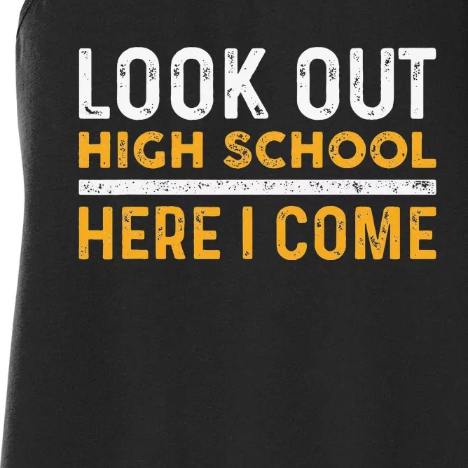 Look Out High School Here I Come Women's Racerback Tank