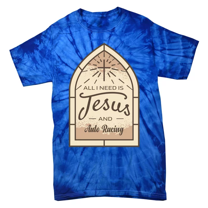 Lover Of Jesus And Auto Racing Fan Gift Tie-Dye T-Shirt